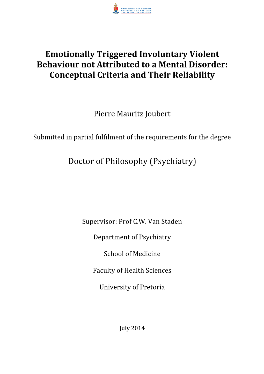 Emotionally Triggered Involuntary Violent Behaviour Not Attributed to a Mental Disorder: Conceptual Criteria and Their Reliability