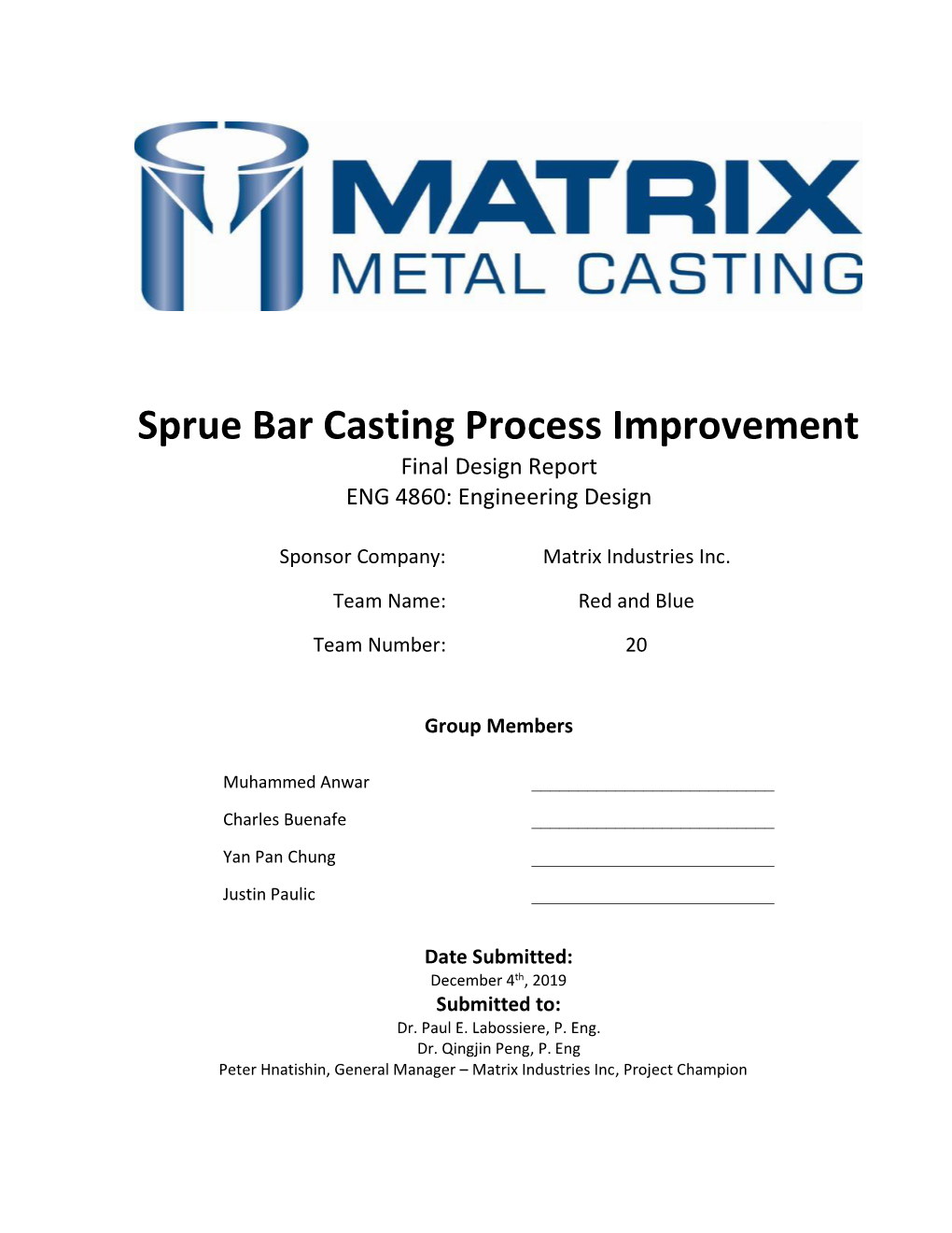 Sprue Bar Casting Process Improvement Final Design Report ENG 4860: Engineering Design