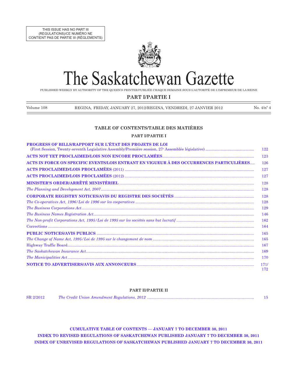 THE SASKATCHEWAN GAZETTE, January 27, 2012 121 (REGULATIONS)/CE NUMÉRO NE CONTIENT PAS DE PARTIE III (RÈGLEMENTS)
