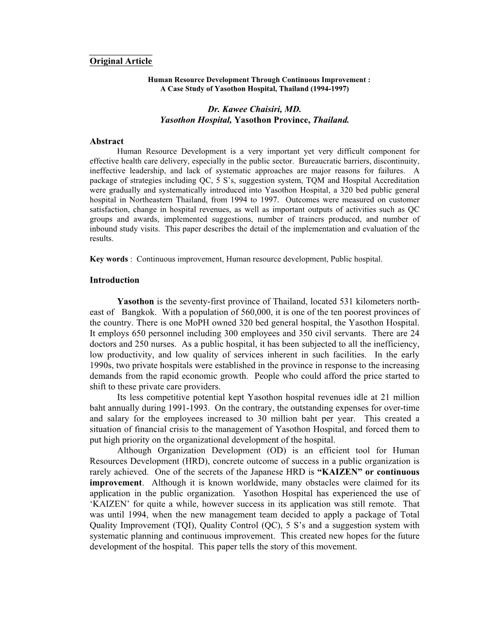 A Case Study of Yasothon Hospital, Thailand (1994-1997)