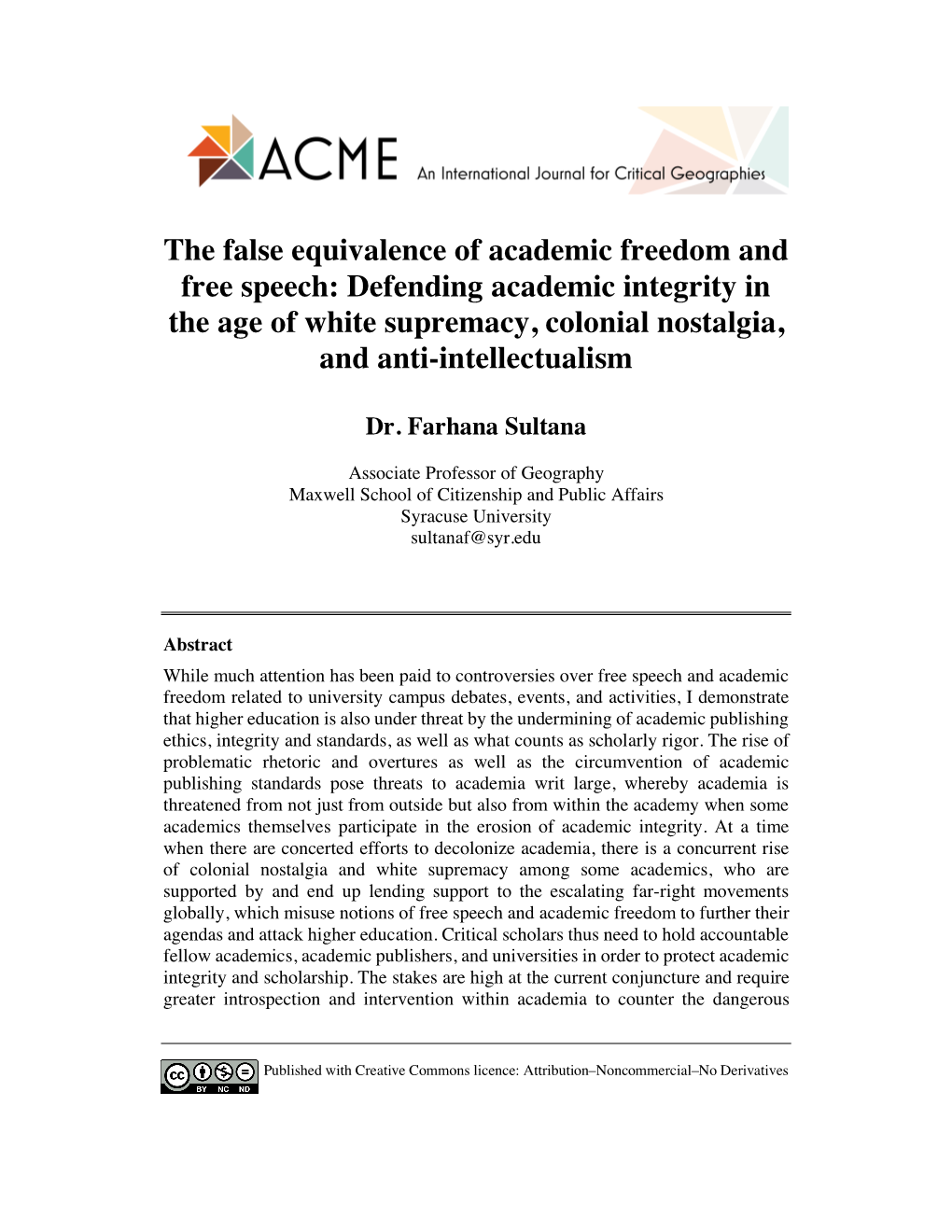 The False Equivalence of Academic Freedom and Free Speech: Defending Academic Integrity in the Age of White Supremacy, Colonial Nostalgia, and Anti-Intellectualism