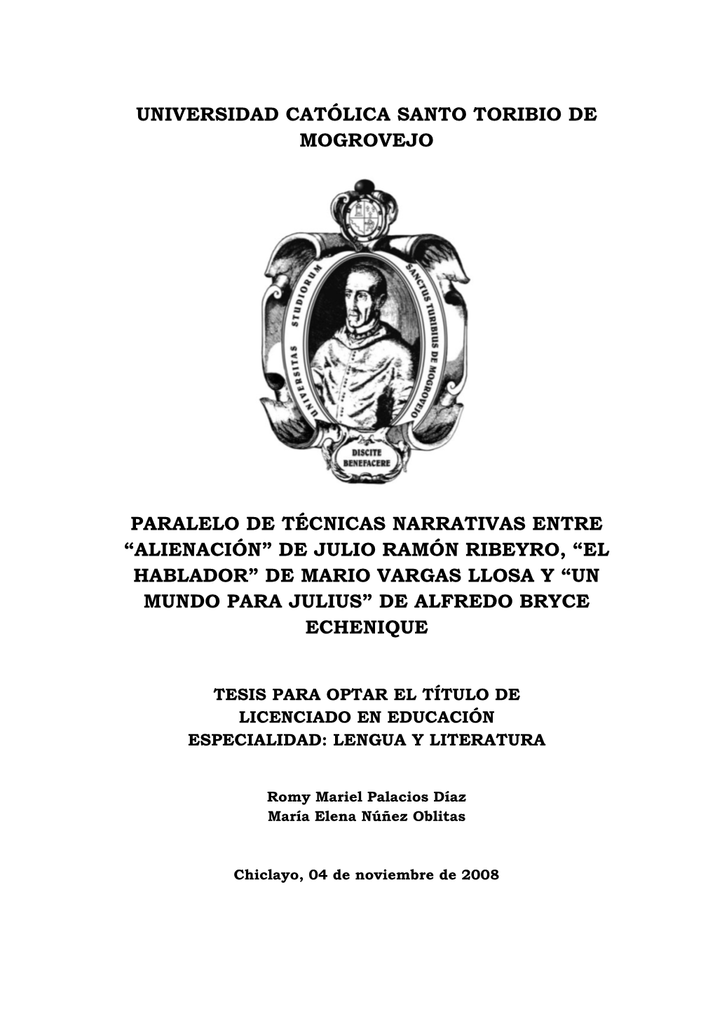 “Alienación” De Julio Ramón Ribeyro, “El Hablador” De Mario Vargas Llosa Y “Un Mundo Para Julius” De Alfredo Bryce Echenique