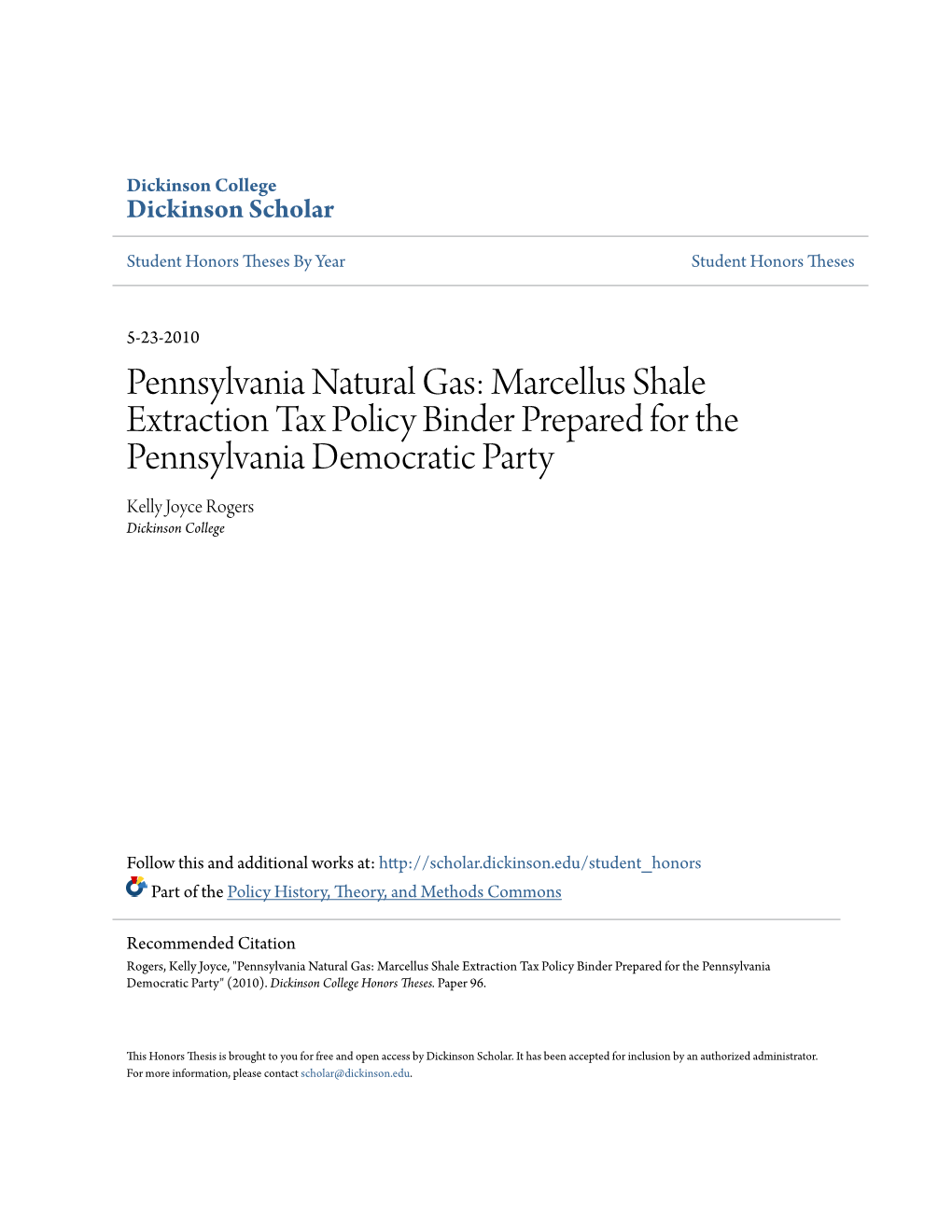 Pennsylvania Natural Gas: Marcellus Shale Extraction Tax Policy Binder Prepared for the Pennsylvania Democratic Party Kelly Joyce Rogers Dickinson College