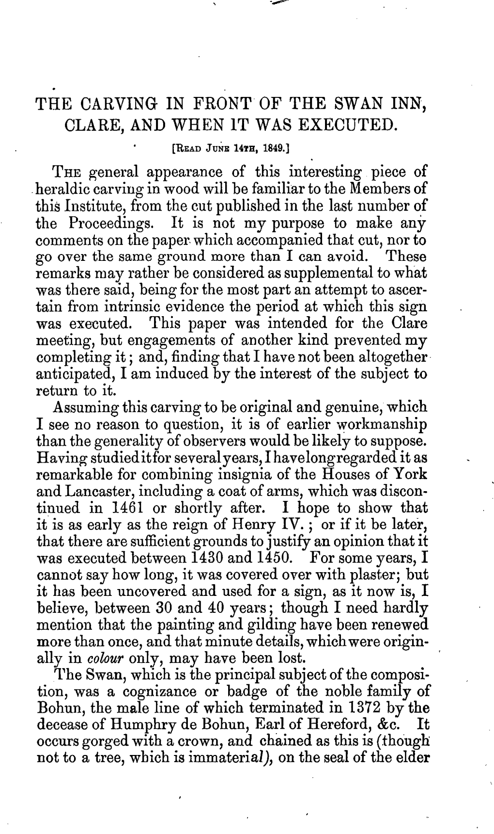 THE CARVING in FRONT of the SWAN INN, CLARE, and WHEN 1T WAS EXECUTED. Thegeneral Appearance of This Interesting Piece of Herald