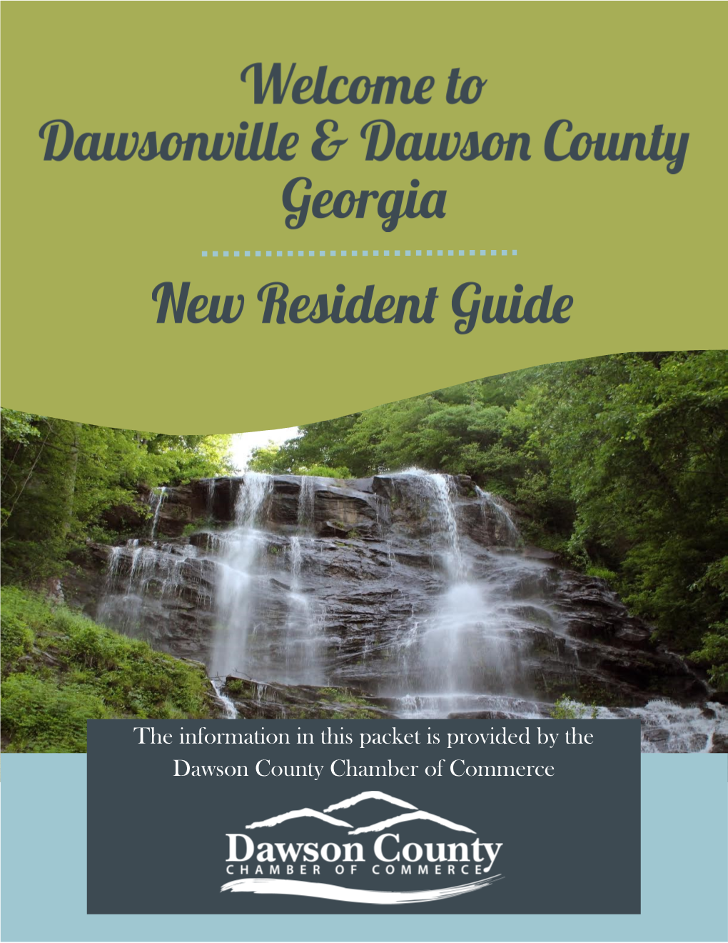 The Information in This Packet Is Provided by the Dawson County Chamber of Commerce