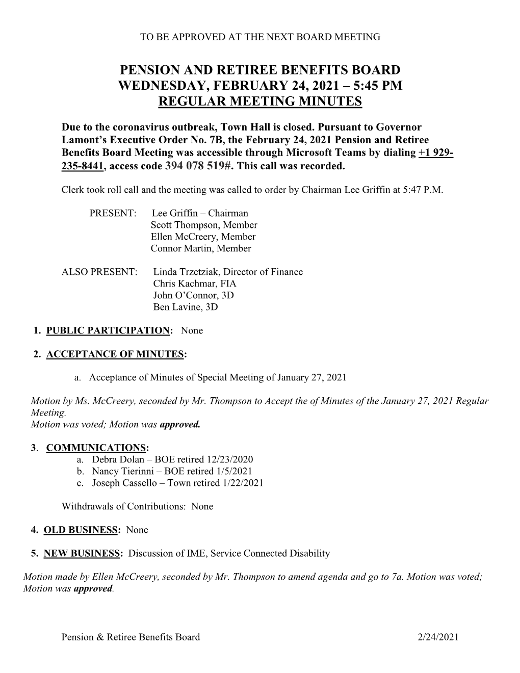 February 24, 2021 Pension and Retiree Benefits Board Meeting Was Accessible Through Microsoft Teams by Dialing +1 929- 235-8441, Access Code 394 078 519