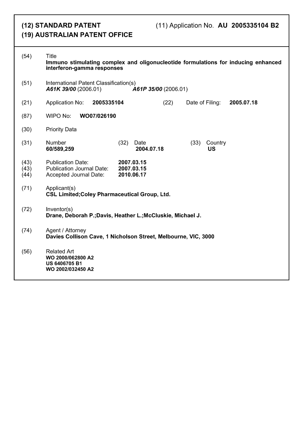 (12) STANDARD PATENT (11) Application No. AU 2005335104 B2 (19) AUSTRALIAN PATENT OFFICE