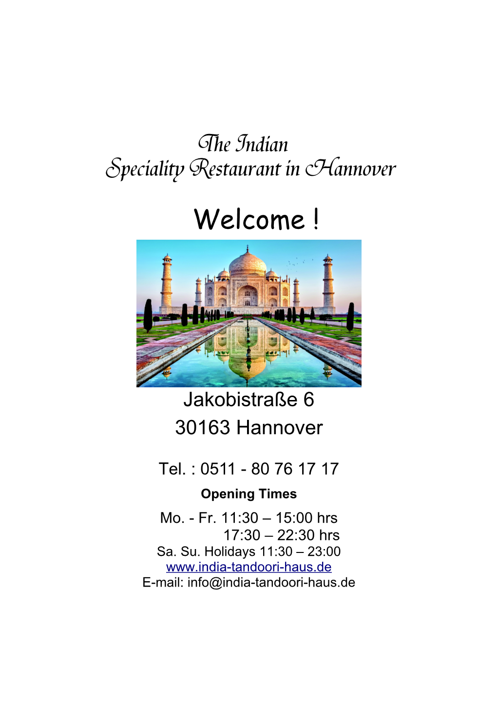 The Indian Speciality Restaurant in Hannover Welcome !