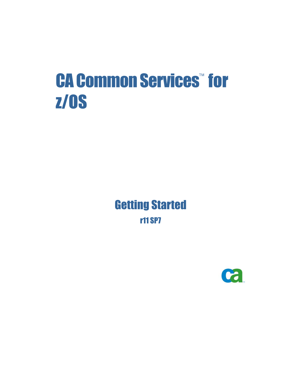 CA Common Services for Z/OS Getting Started