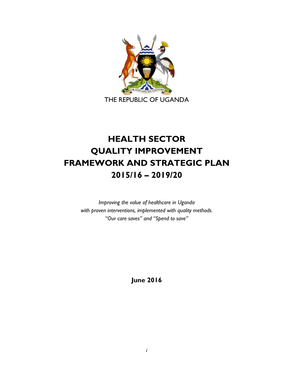 Health Sector Quality Improvement Framework and Strategic Plan 2015/16 – 2019/20