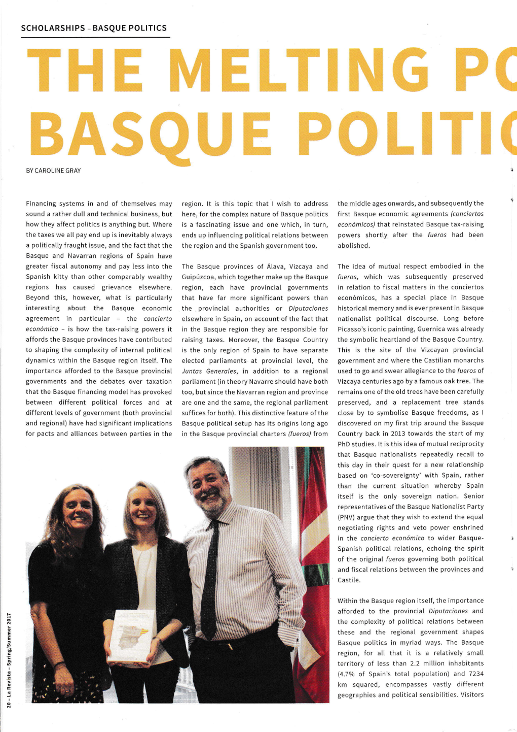 The Melting Post of Basque Politics. Caroline