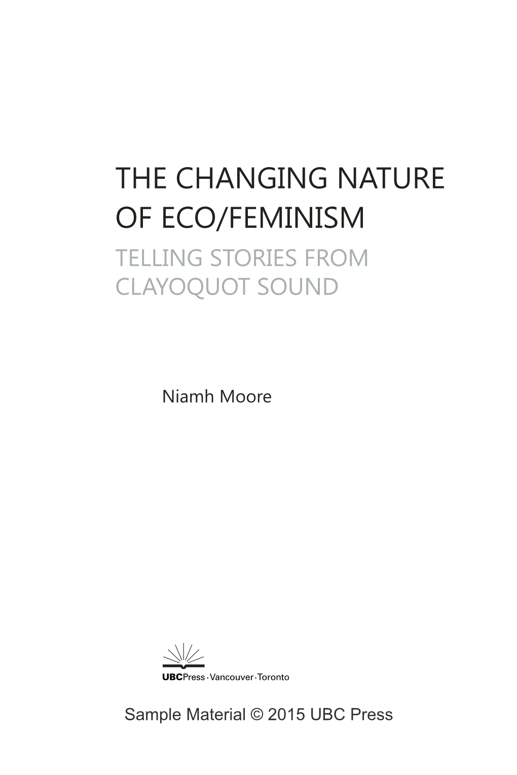 The Changing Nature of Eco/Feminism Telling Stories from Clayoquot Sound