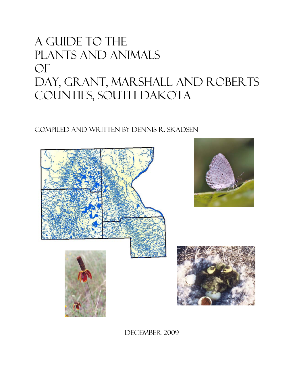 A Guide to the Plants and Animals of Day, Grant, Marshall and Roberts Counties, South Dakota