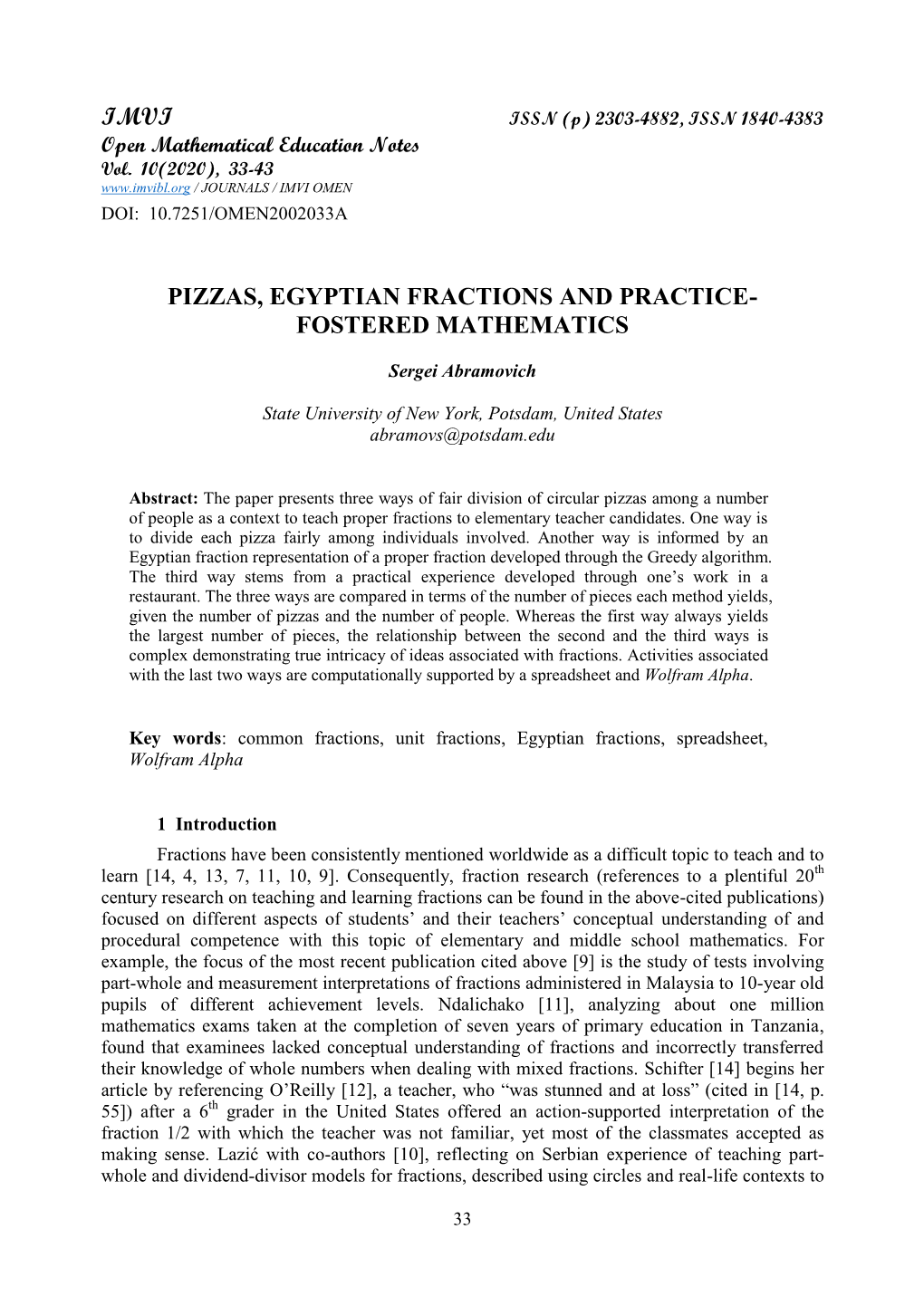 Pizzas, Egyptian Fractions and Practice-Fostered Mathematics