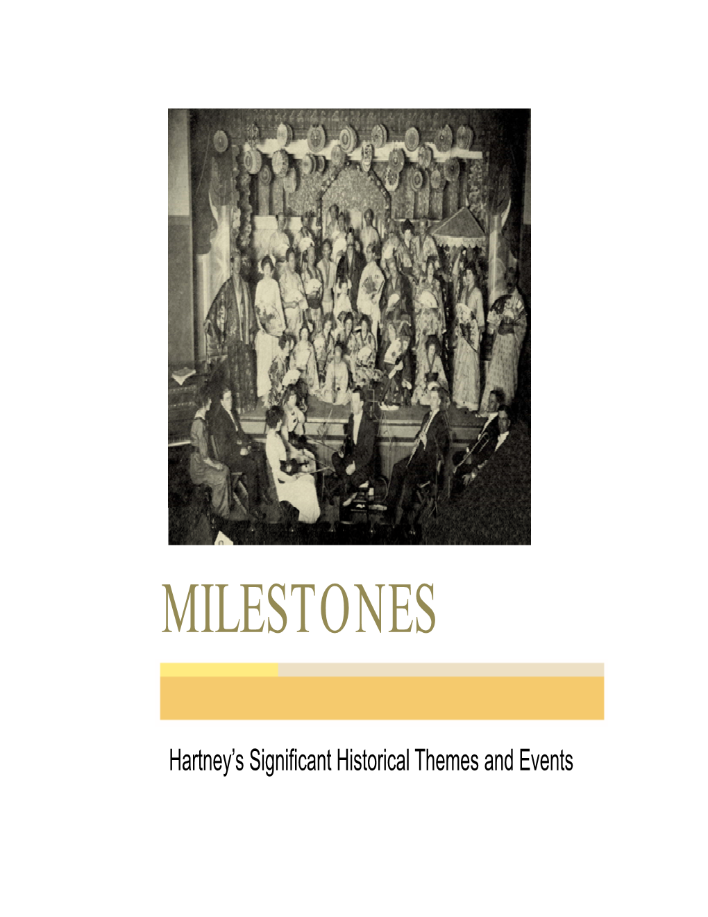 Hartney Milestones