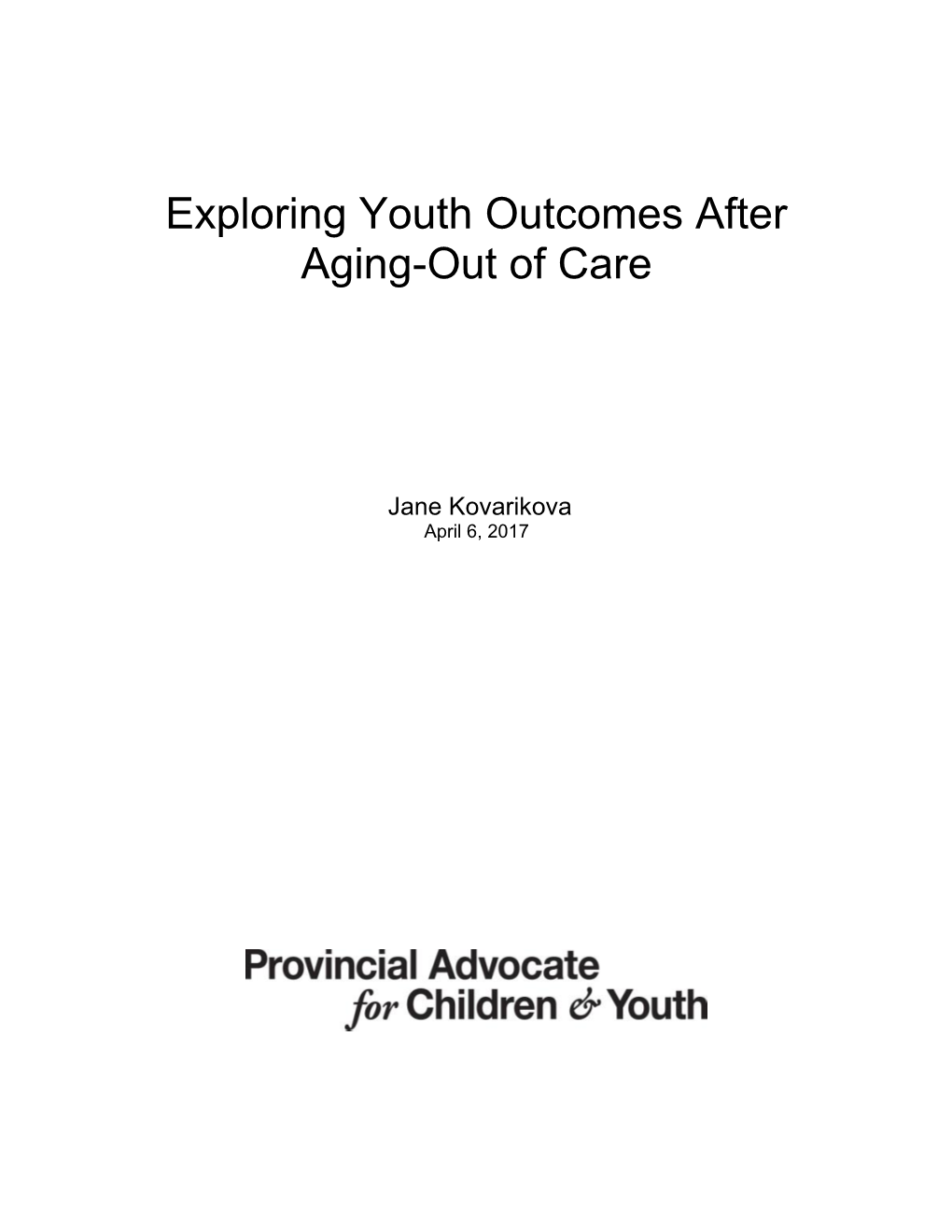 Exploring Youth Outcomes After Aging-Out of Care