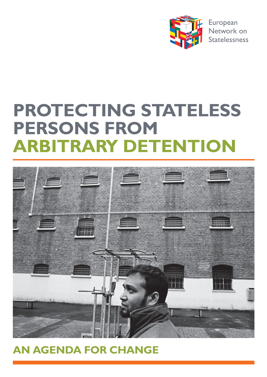 Protecting Stateless Persons from Arbitrary Detention: an Agenda For
