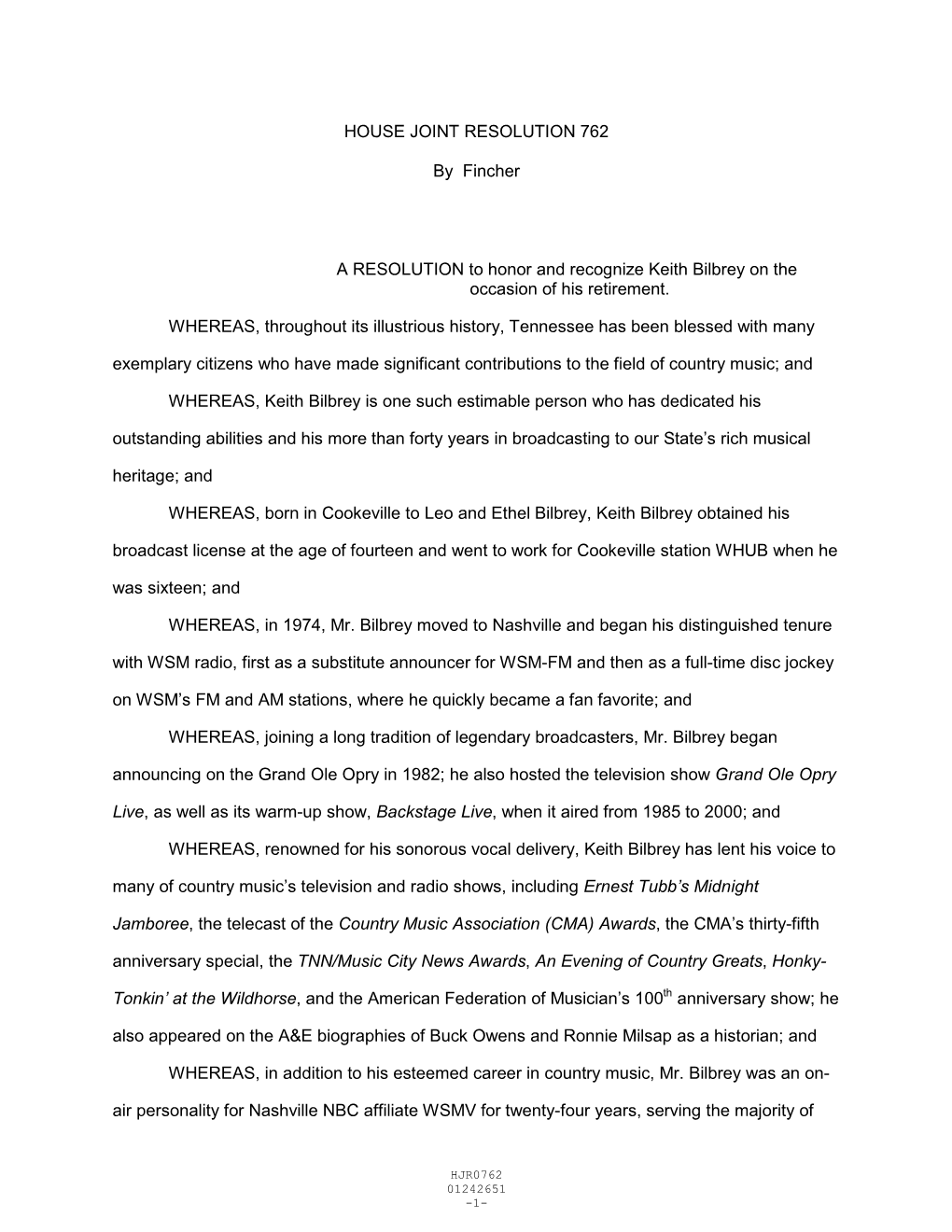 HOUSE JOINT RESOLUTION 762 by Fincher a RESOLUTION to Honor