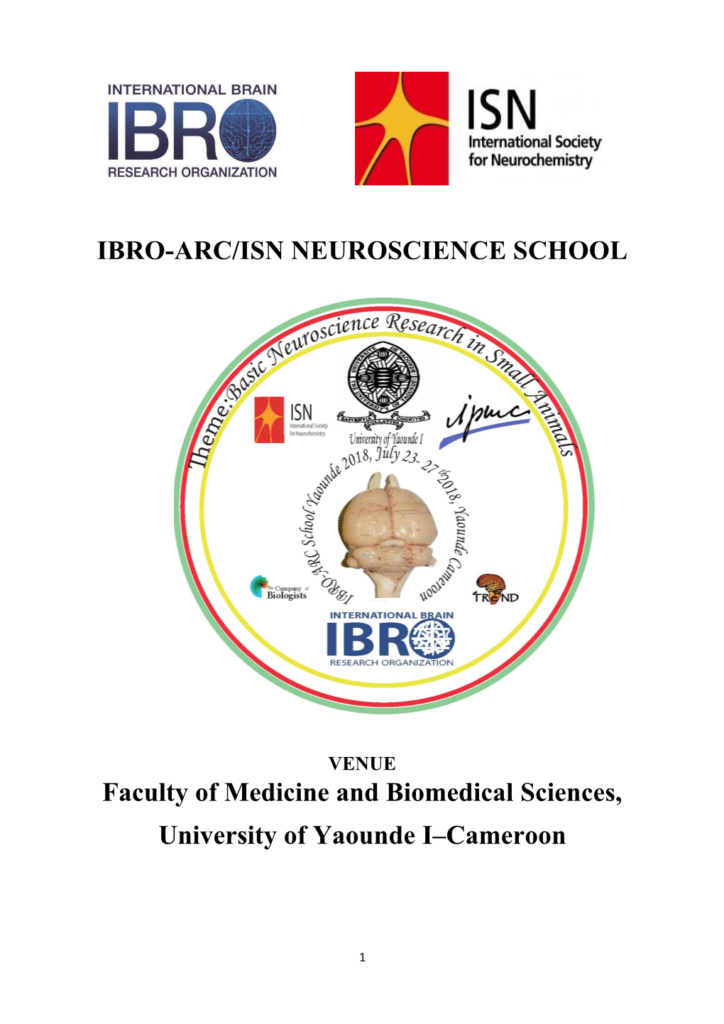 IBRO-ARC/ISN NEUROSCIENCE SCHOOL Faculty of Medicine And