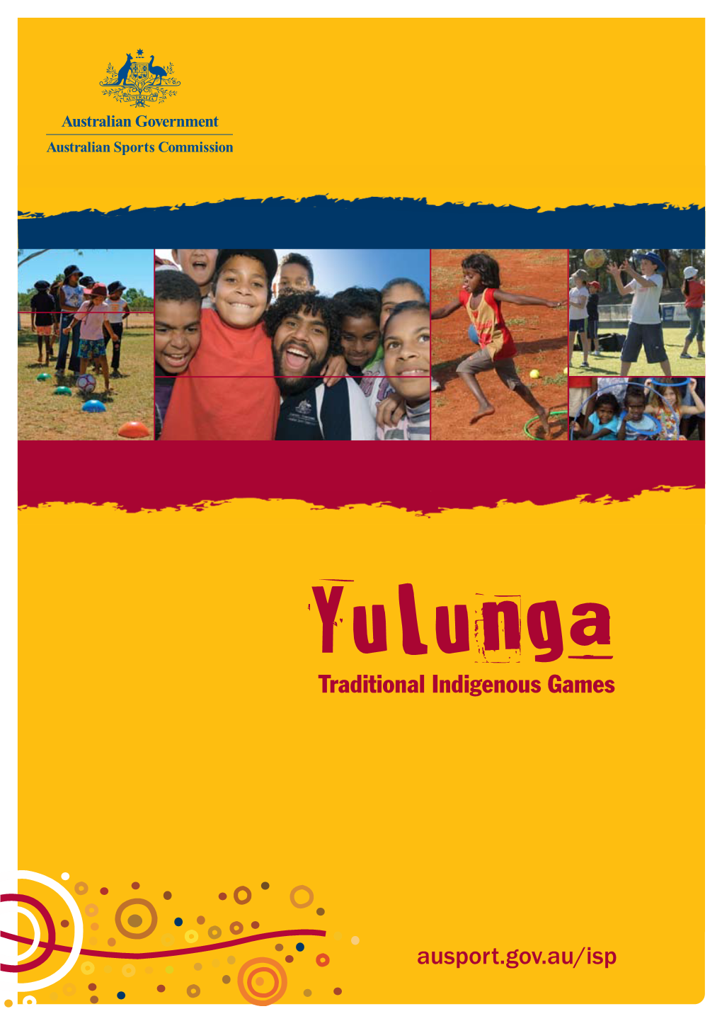 Yulunga: Traditional Indigenous Games