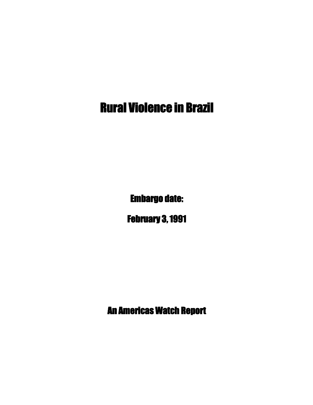 Rural Violence in Brazil Rural Violence In