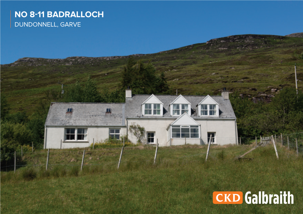 NO 8-11 Badralloch Dundonnell, Garve OFFICES ACROSS SCOTLAND NO 8-11 Badralloch Dundonnell Garve