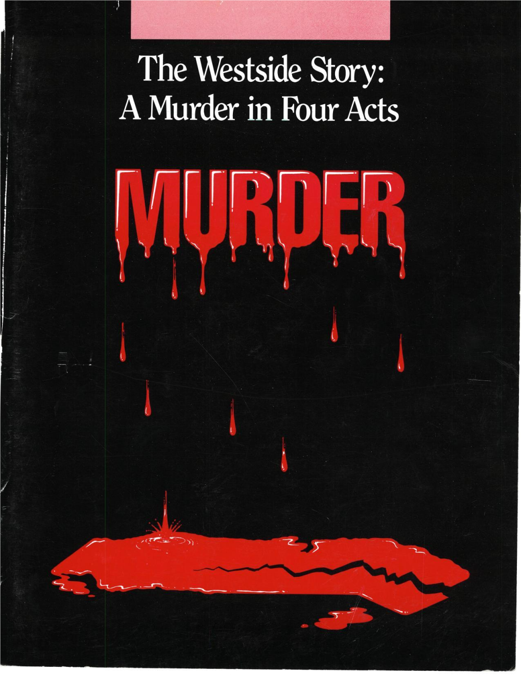 The Westside Story: a Murder in Four Acts