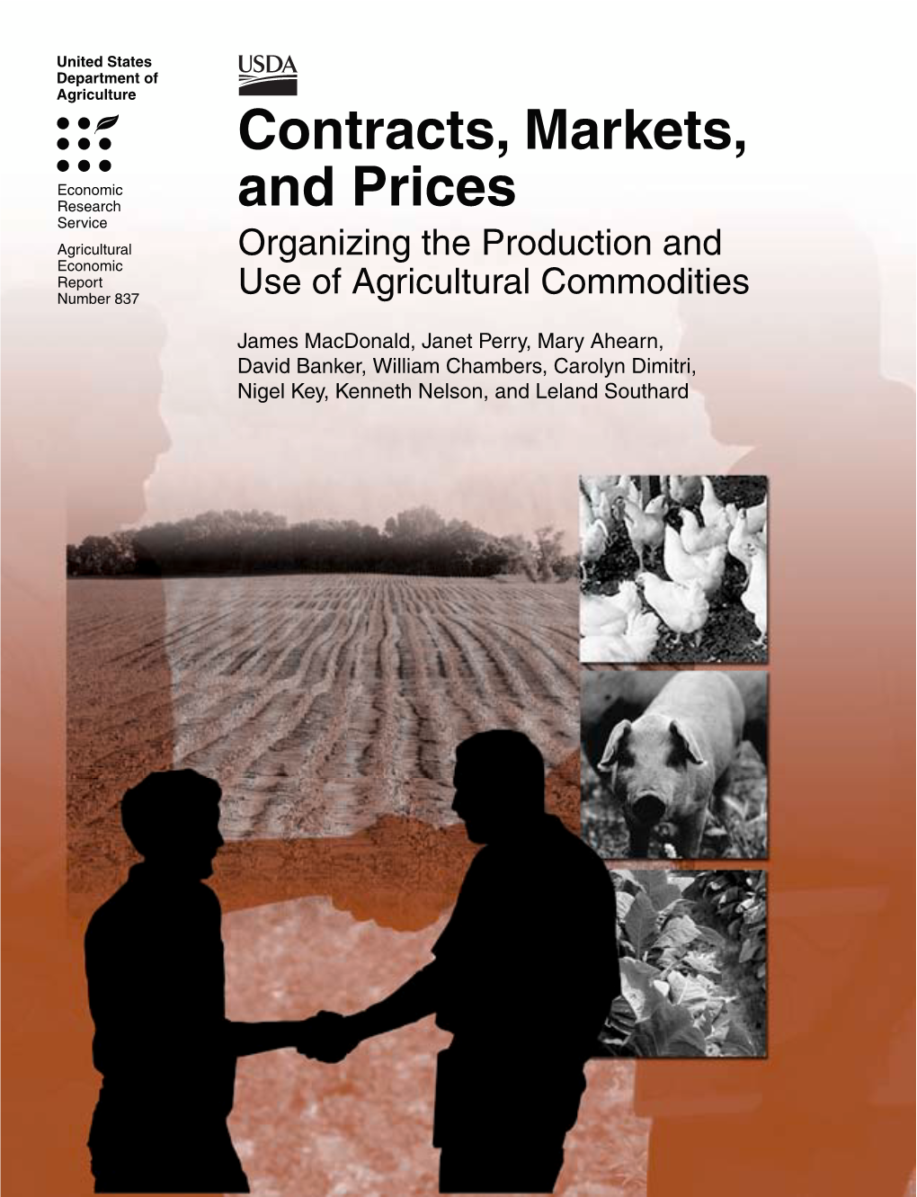 Contracts, Markets, and Prices: Organizing the Production and Use of Agricultural Commodities (AER-837)