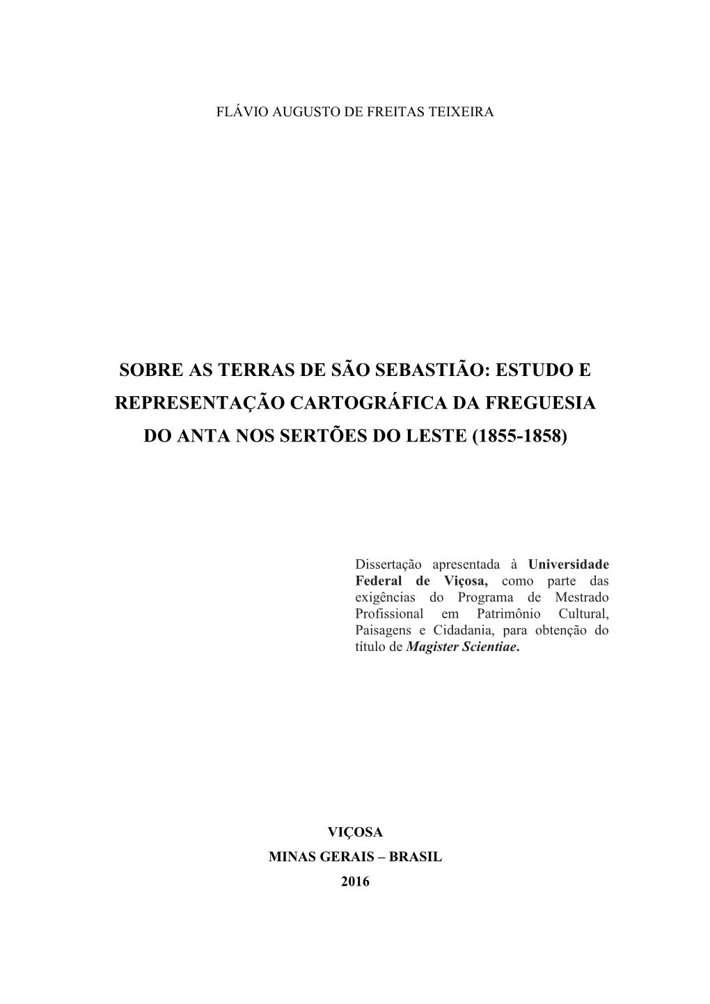 Estudo E Representação Cartográfica Da Freguesia Do Anta Nos Sertões Do Leste (1855-1858)
