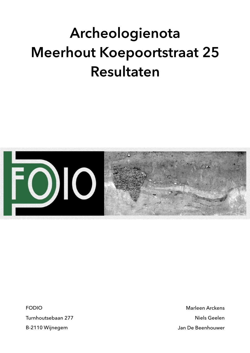 Archeologienota Meerhout Koepoortstraat 25 Resultaten