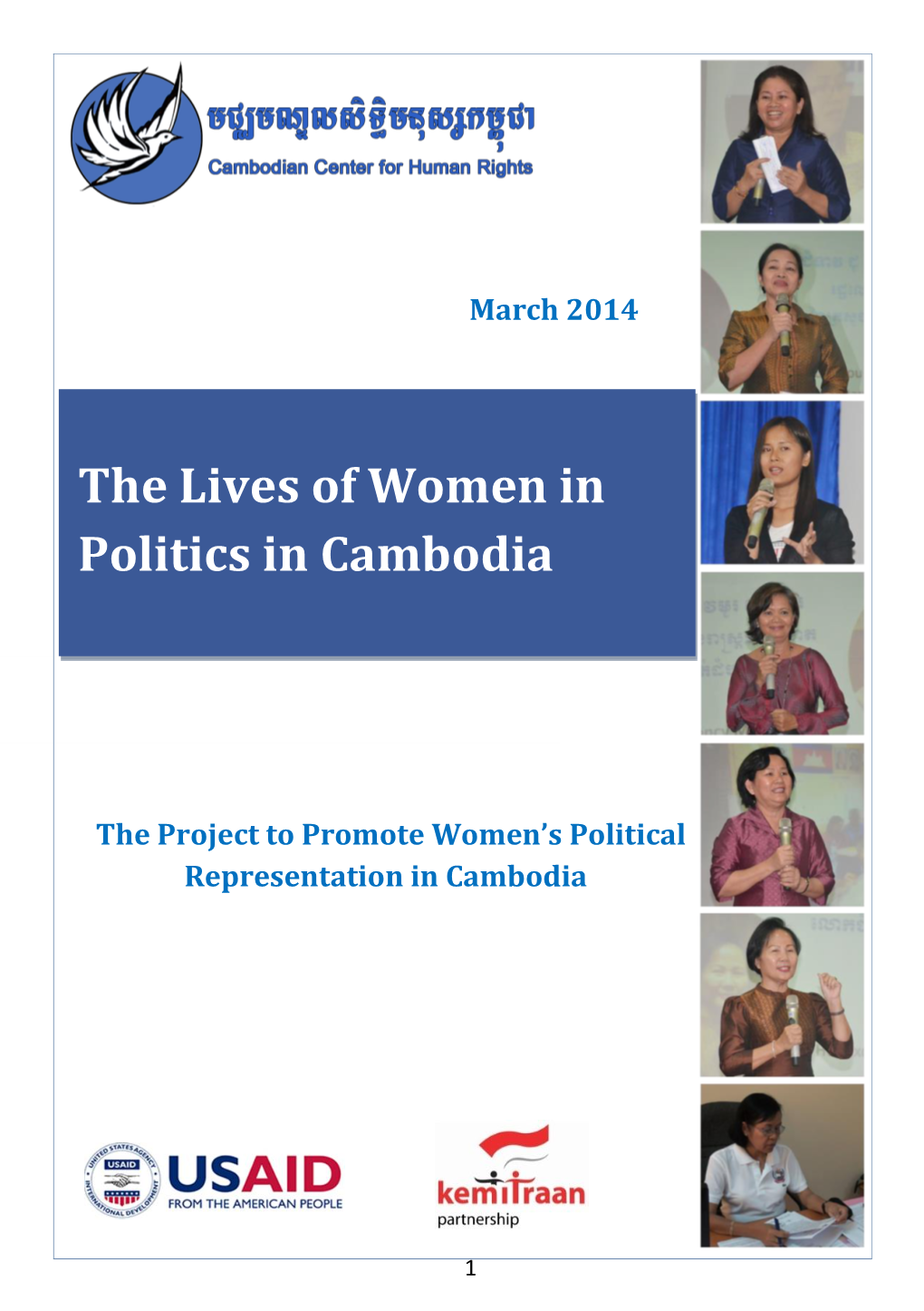 The Lives of Women in Politics in Cambodia” – Is an Output of CCHR’S Project to Promote Women’S Political Representation in Cambodia (The “Project”)