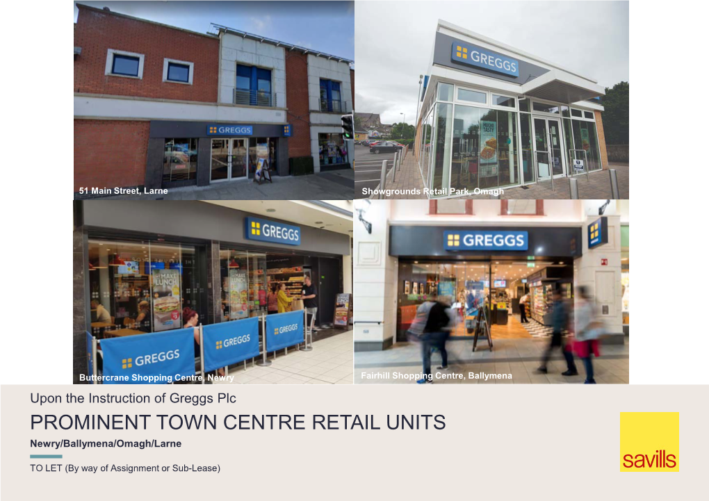 PROMINENT TOWN CENTRE RETAIL UNITS Newry/Ballymena/Omagh/Larne