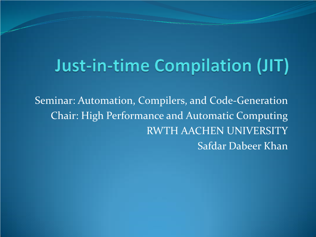 Just-In-Time Compilation (JIT)