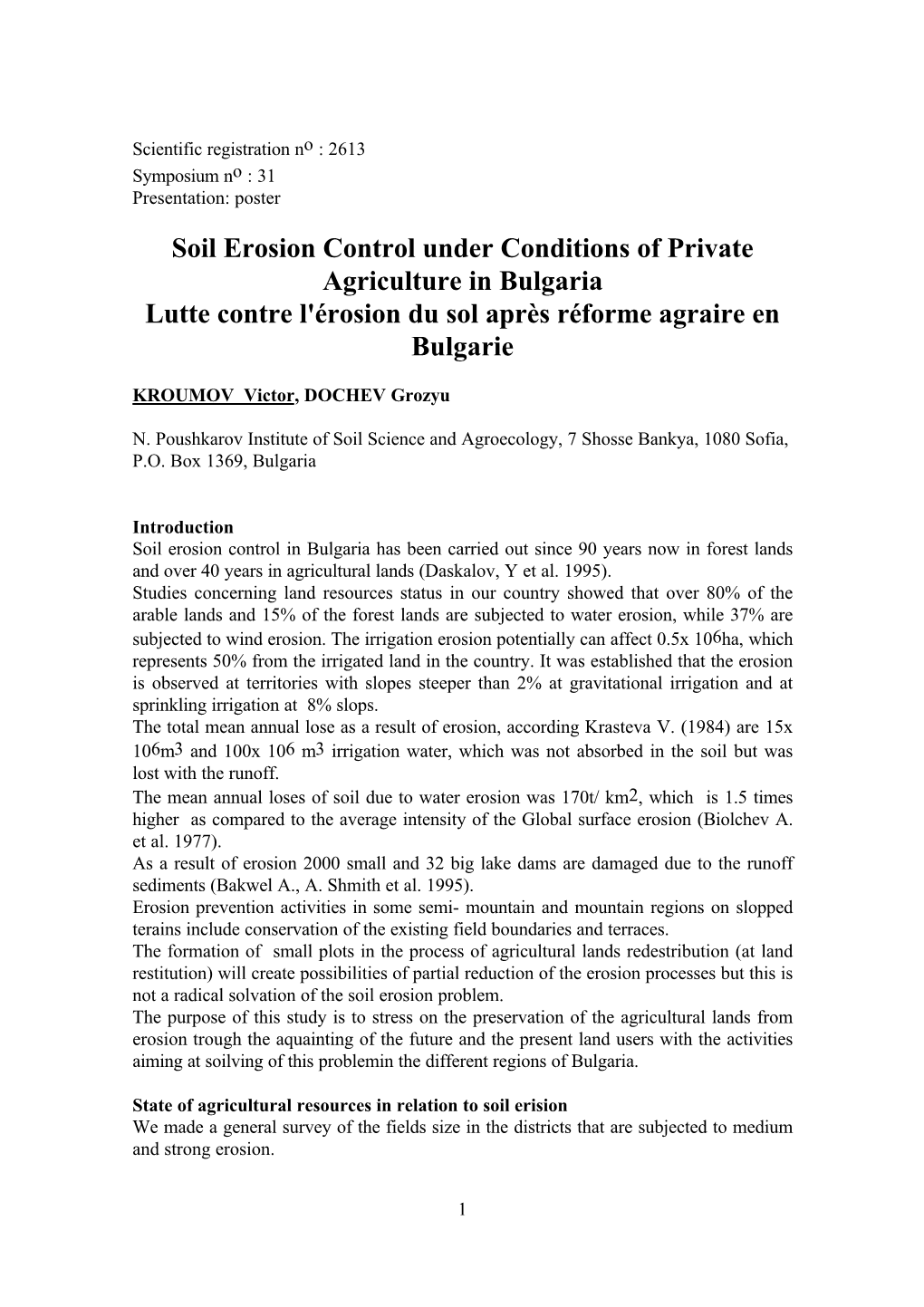 Soil Erosion Control Under Conditions of Private Agriculture in Bulgaria Lutte Contre L'érosion Du Sol Après Réforme Agraire En Bulgarie