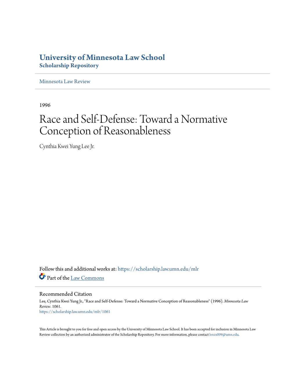 Race and Self-Defense: Toward a Normative Conception of Reasonableness Cynthia Kwei Yung Lee Jr