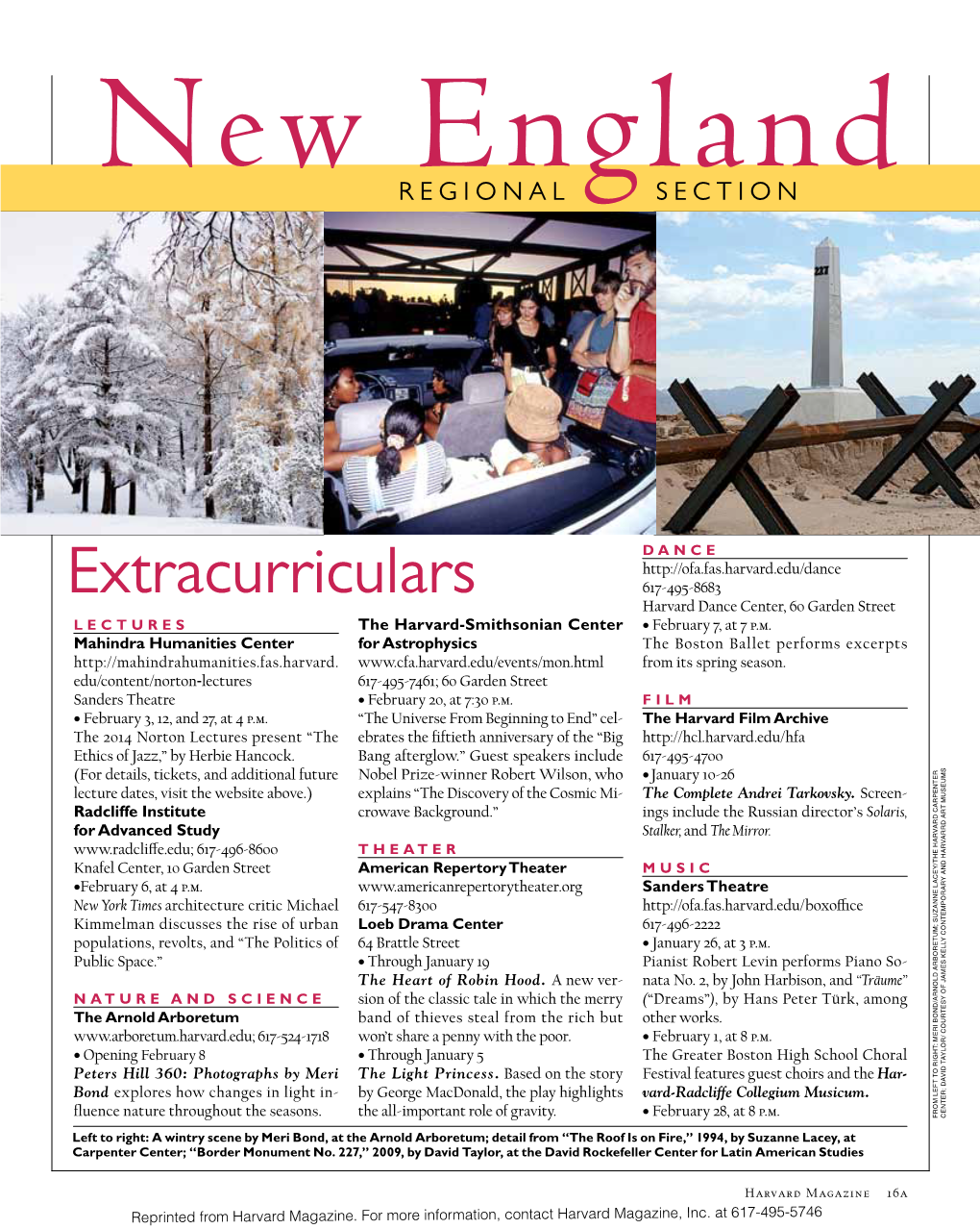 Extracurriculars 617-495-8683 Harvard Dance Center, 60 Garden Street Lectures the Harvard-Smithsonian Center • February 7, at 7 P.M