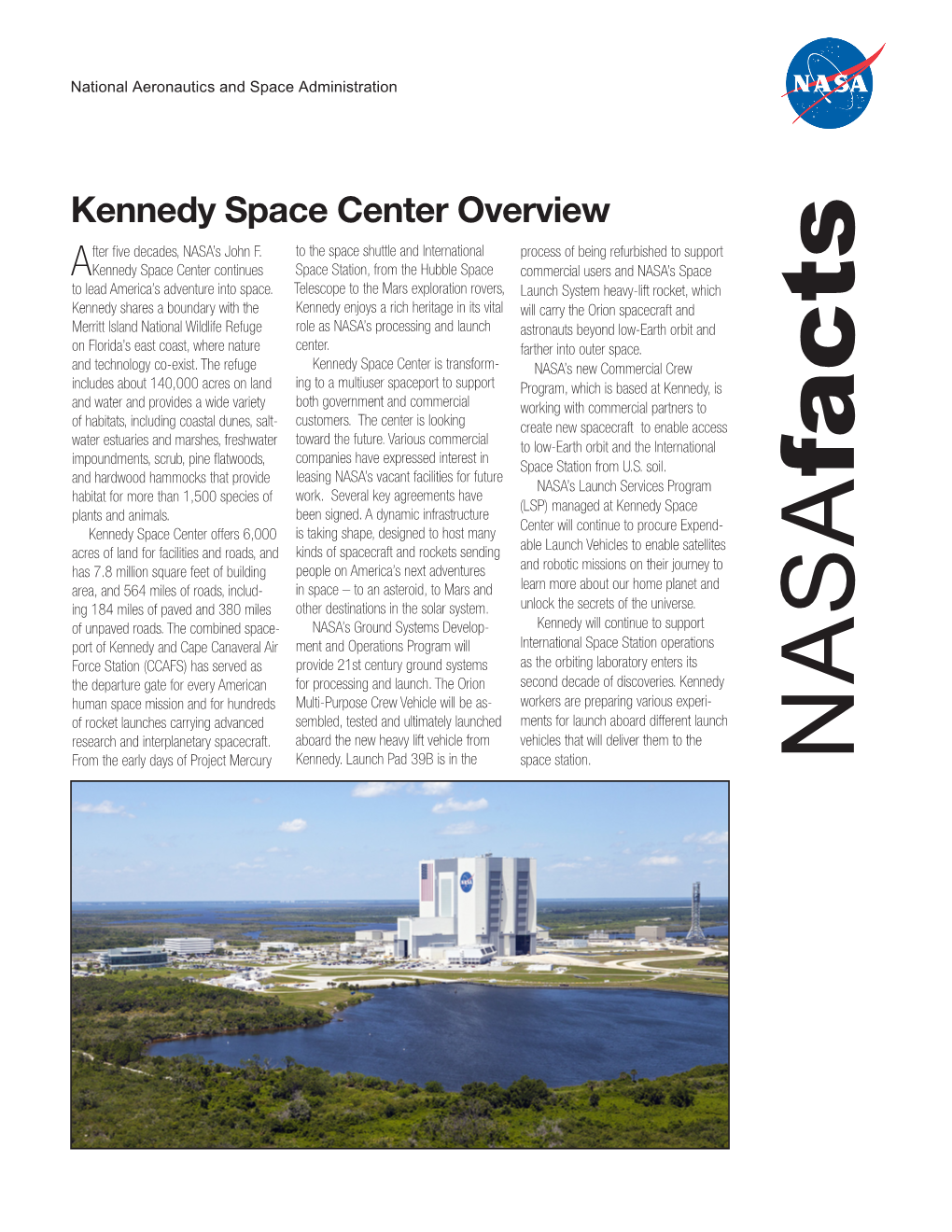 Kennedy Space Center Overview Fter Five Decades, NASA’S John F