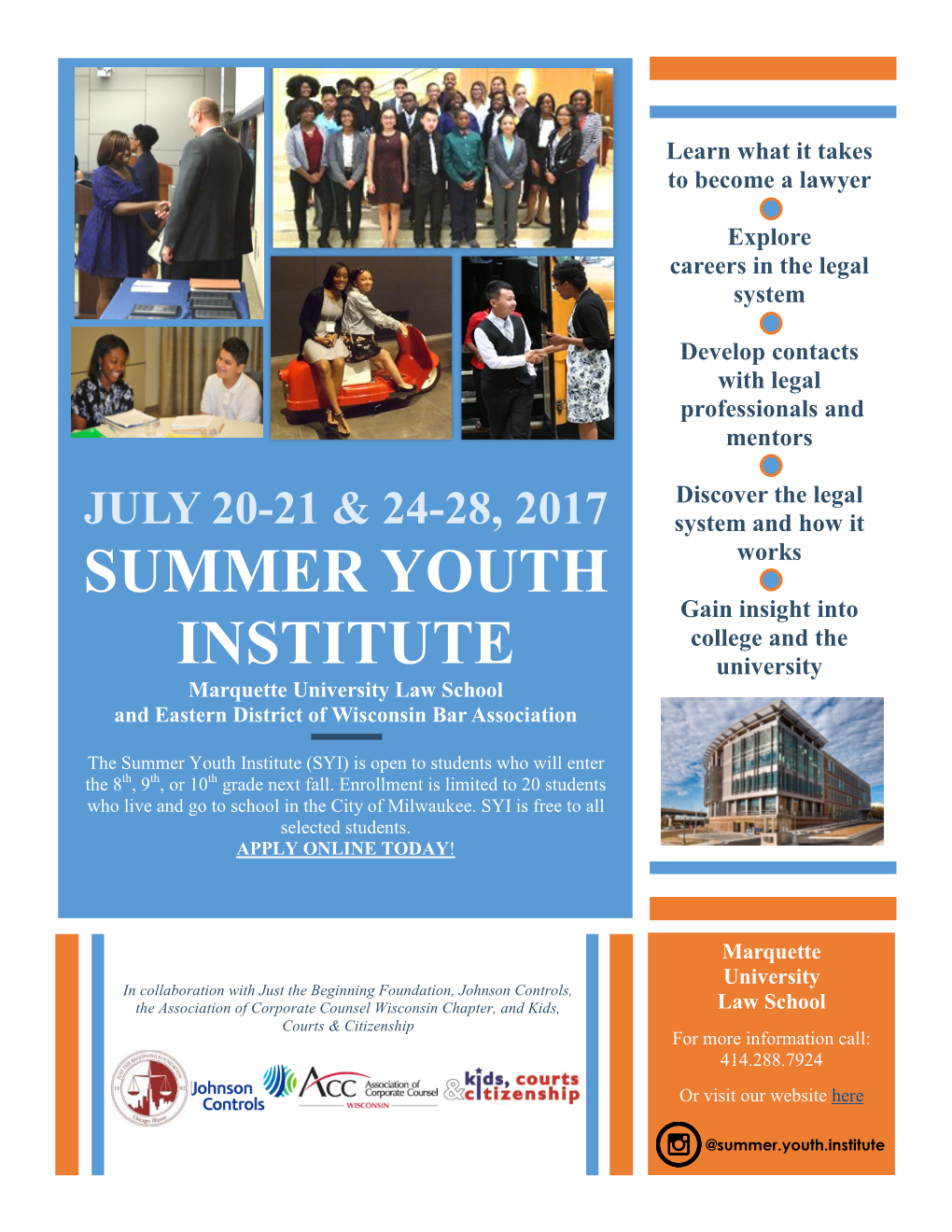 Summer Youth Institute (SYI) Is Open to Students Who Will Enter the 8Th, 9Th, Or 10Th Grade Next Fall