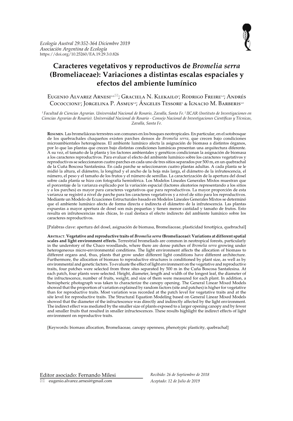 Caracteres Vegetativos Y Reproductivos De Bromelia Serra (Bromeliaceae): Variaciones a Distintas Escalas Espaciales Y Efectos Del Ambiente Lumínico