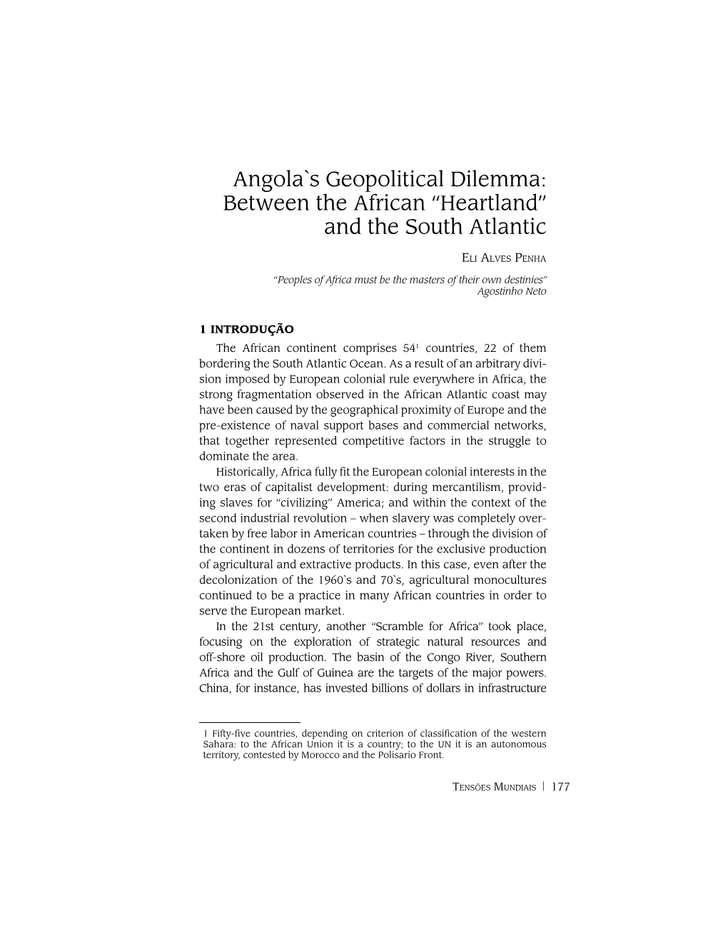 Angola`S Geopolitical Dilemma: Between the African “Heartland” and the South Atlantic