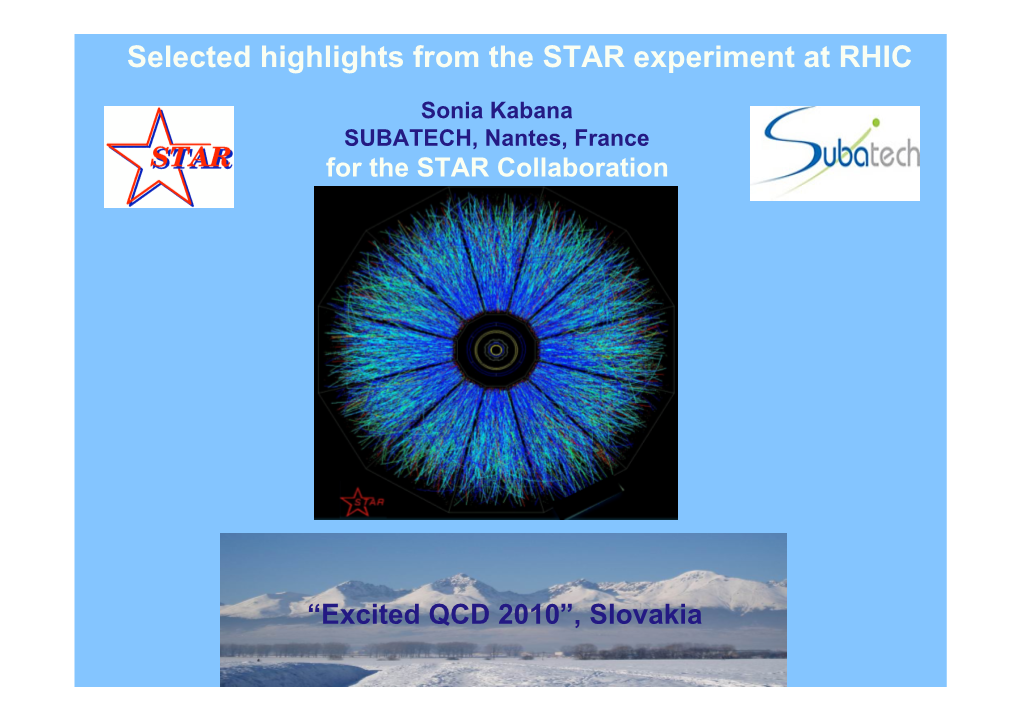 Selected Highlights from the STAR Experiment at RHIC