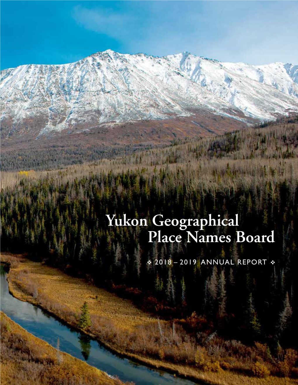 Yukon Geographical Place Names Board 2018-2019 Annual Report