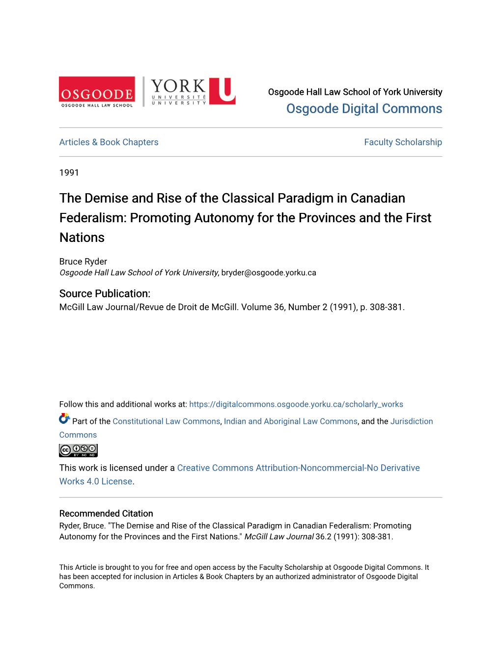 The Demise and Rise of the Classical Paradigm in Canadian Federalism: Promoting Autonomy for the Provinces and the First Nations