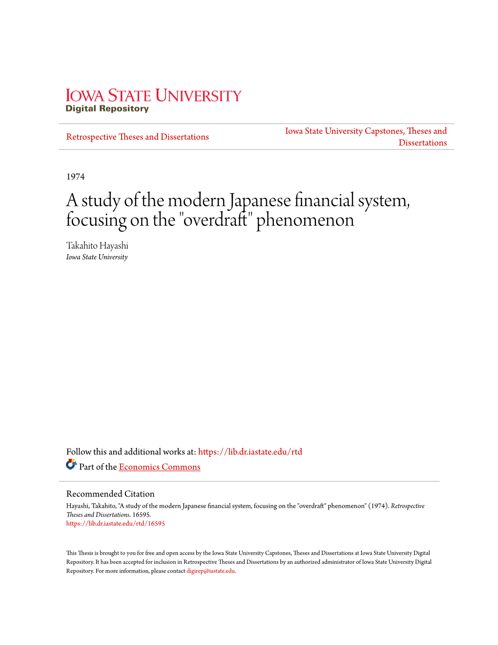 A Study of the Modern Japanese Financial System, Focusing on the "Overdraft" Phenomenon Takahito Hayashi Iowa State University