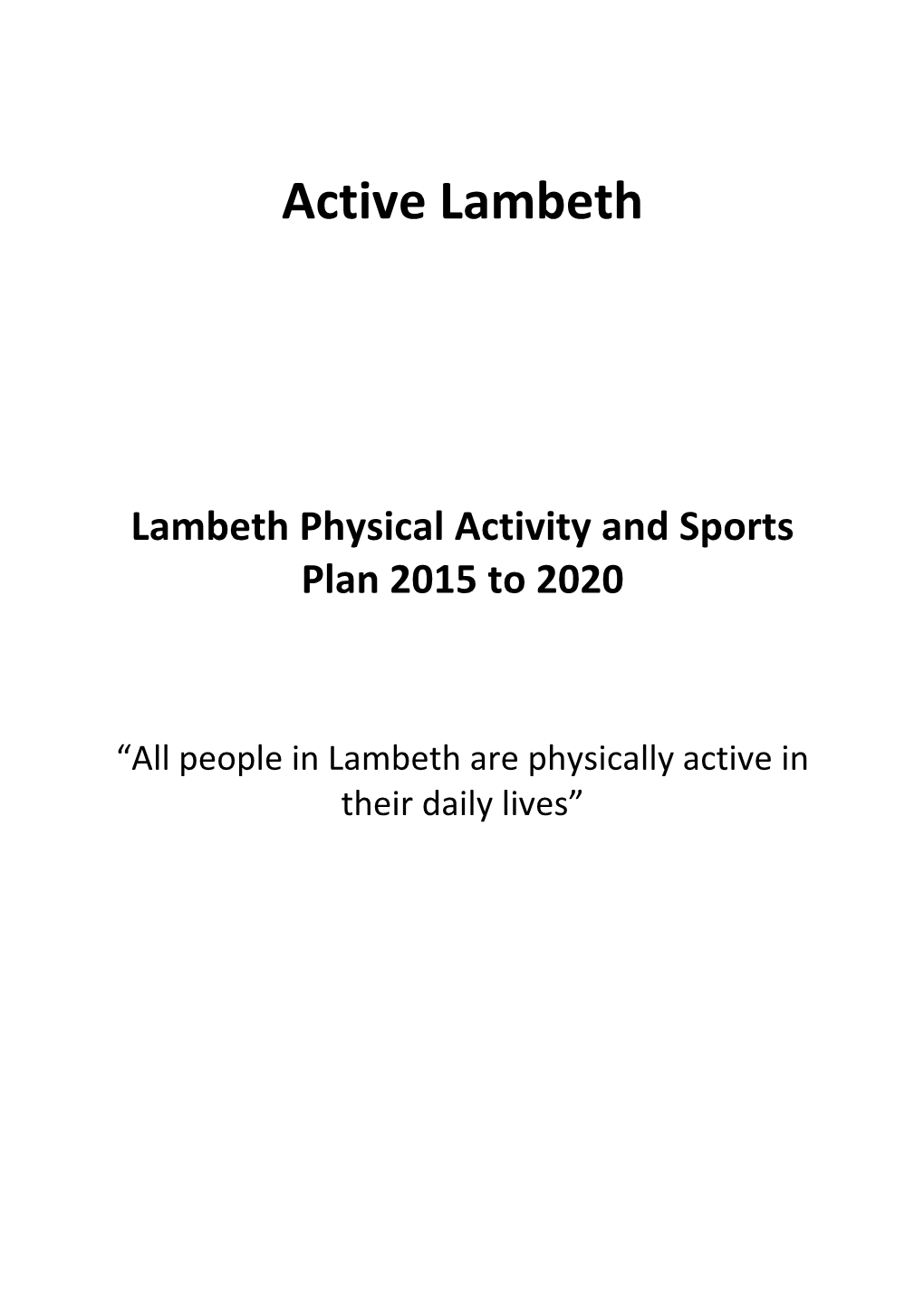 Lambeth Physical Activity and Sports Plan 2015 to 2020