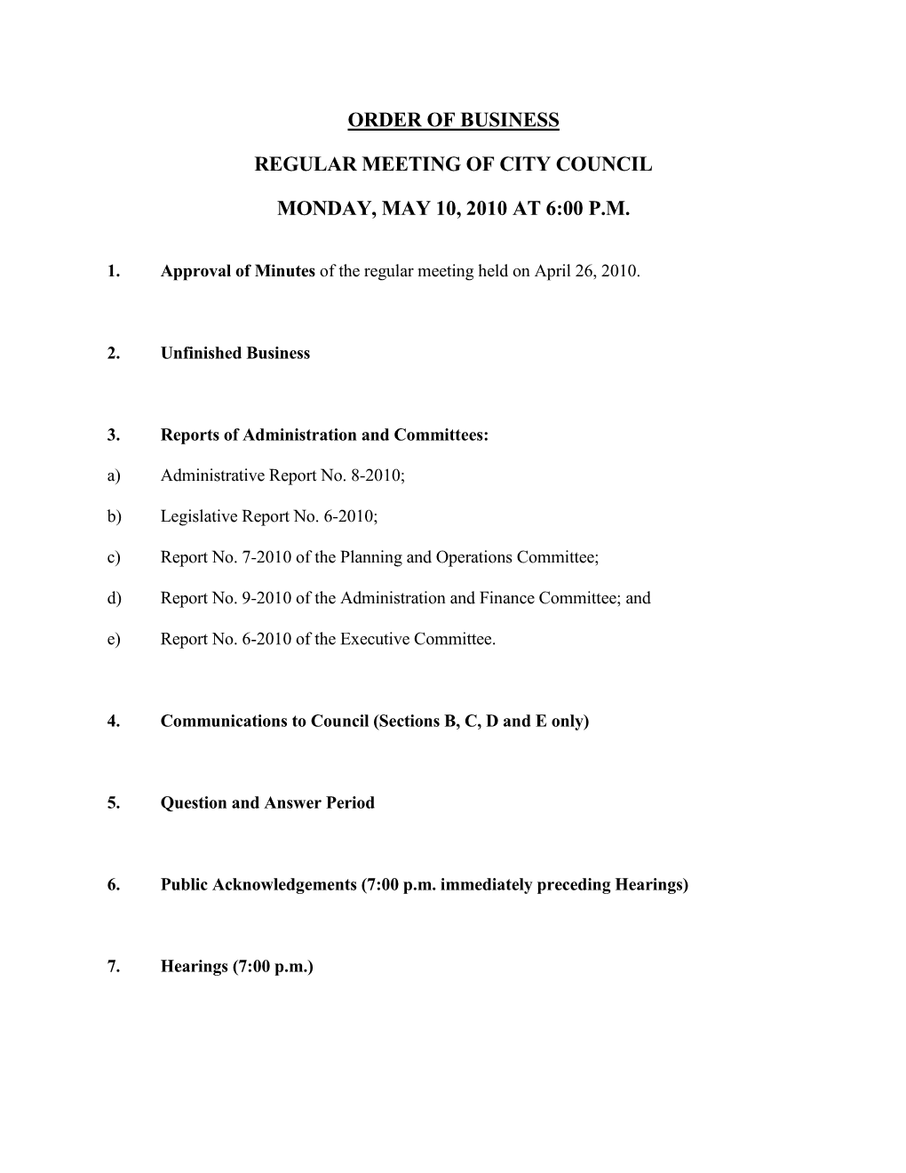 Order of Business Regular Meeting of City Council Monday, May 10, 2010