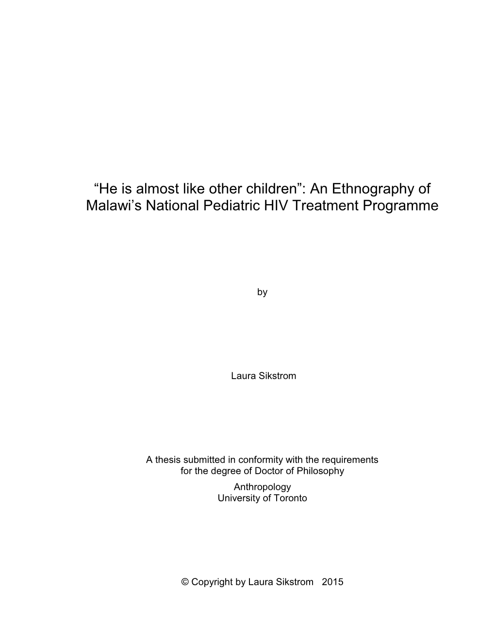 “He Is Almost Like Other Children”: an Ethnography of Malawi's National Pediatric HIV Treatment Programme