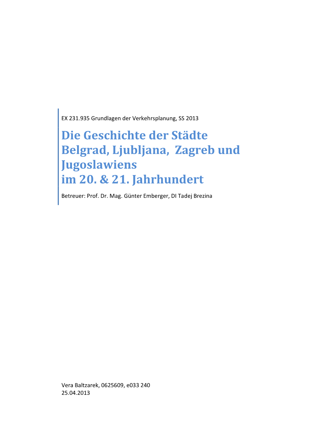 Geschichte Belgrad Ljubljana Zagreb Jugoslawien Baltzarek.Pdf