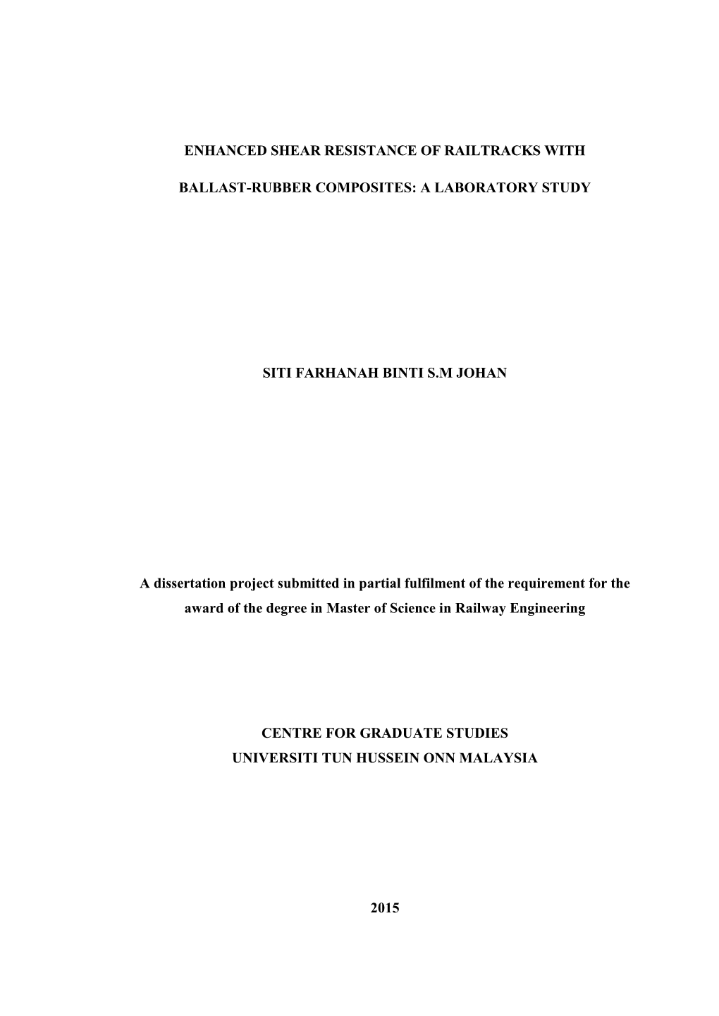 Enhanced Shear Resistance of Railtracks with Ballast