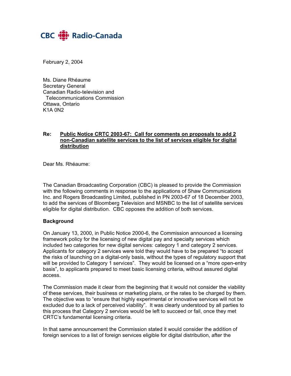 February 2, 2004 Ms. Diane Rhéaume Secretary General Canadian